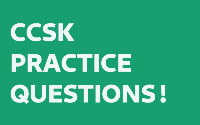 CCSK practice questions ! - Cloud Security Pass